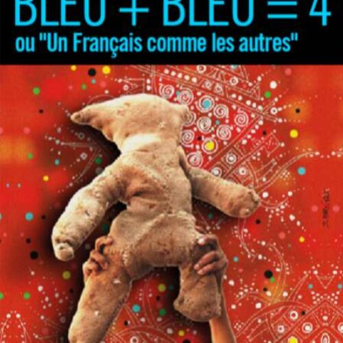 Bleu + Bleu : 4 ou Un français comme les autres